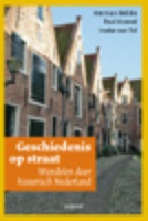 Wandelgids Geschiedenis op straat, wandelen door historisch Nederland
