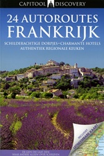 Reisgids  Capitool Discovery Frankrijk  - 24 autoroutes | Unieboek