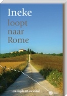 Ineke loopt naar Rome | Ineke Spoorenberg