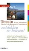 Merian Live reisgids Tessin - Lago Maggiore, Meer van Lugano, Comomeer