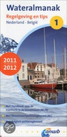 Vaargids Wateralmanak 1, 2011/2012 -Regelgeving en tips nederland en belgie | ANWB