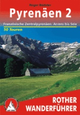 Wandelgids Pyrenäen - Franse Pyreneeen 2 - Französische Zentralpyrenäen: Arrens bis Seix | Rother