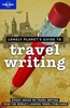 Reishandboek Lonely Planet's guide to Travel Writing | Lonely Planet
