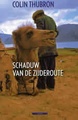 Reisverhaal De Schaduw van de Zijderoute (China) | Colin Thubron