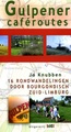 Wandelgids Gulpener caféroutes