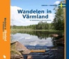 Reisgids Wandelen in Värmland (Het merengebied in Midden - Zweden) | Paul van Bodengraven & Marco Barten