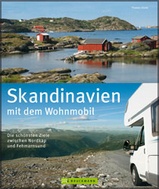 Campergids Scandinavië - Skandinavien mit dem Wohnmobil Die schönsten Ziele zwischen Nordkap und Fehmarnsund | Bruckmann