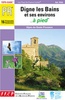 FFRP wandelgids Digne les Bains - et ses environs a pied  / Frankrijk