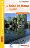 Wandelgids D077 La Seine et Marne a Pied | FFRP