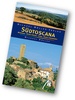Reisgids Südtoscana Siena, Monte Amiata, Maremma, Monte Argentario - Zuid Toscane | Michael Muller Verlag