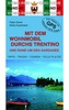 Campergids - Camperplaatsen Band 42: Mit dem Wohnmobil durchs Trentino en Gardasee, Dolomieten en Gardameer | Womo Verlag
