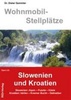 Campergids - Camperplaatsen Band 25 Wohnmobil-Stellplätze Slowenien und Kroatien | RID+Verlag