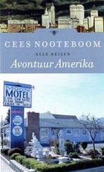 Reisverhaal Cees Nooteboom - Avontuur Amerika | Bezige Bij 9789023458791