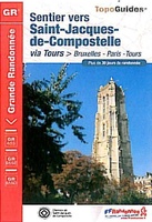 Wandelgids ref 6551 Sentier vers Saint-Jacques-de-Compostela:  Brussel - Parijs -Tours | FFRP
