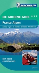 Reisgids Franse Alpen - Groene gids (Annecy - Lyon - St. Etienne - Grenoble - Montelimar)  | Michelin