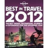 Reishandboek Lonely Planet's Best In Travel 2012 | Lonely Planet