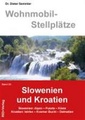 Campergids - Camperplaatsen Band 25 Wohnmobil-Stellplätze Slowenien und Kroatien | RID+Verlag