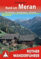 Wandelgids Rund um Meran: Passeiertal - Texelgruppe - Ultental | Rother