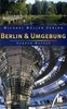 Reisgids Reiseführer Berlin & Umgebung  - Berlijn en omgeving | Michael Muller Verlag