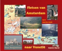 Fietsen van Amsterdam naar Venetië deel 2 Basel / Bern - Venetië | Paul Benjaminse