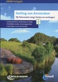 ANWB Fietsgids Stelling van Amsterdam, 15 Fietsroutes langs forten en vestigingen  | ANWB