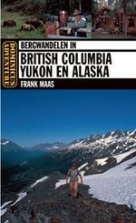 Wandelgids - Wandelroutes Bergwandelen in British Columbia, Yukon en Alaska | Dominicus