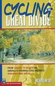 Fietsgids Cycling the Great Divide: From Canada to Mexico on America's Premier Long Distance Mountain Bike Route | Mountaineers