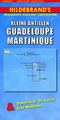 Wegenkaart - Landkaart Kleine Antillen - Guadeloupe, Martinique & Dominica, St. Lucia & Sint Maarten | Hildebrand's