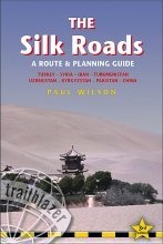 Reisgids Silk Roads - A Route and Planning Guide (Zijderoute) | Trailblazer