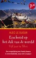 Reisverhaal Hotel op het dak van de wereld - Vijf jaar in Tibet | Alec Le Sueur