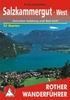 Wandelgids Salzkammergut WEST -Zwischen Salzburg und Bad Ischl  | Rother