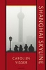 Reisverhaal Carolijn Visser - Shanghai Skyline | uitgeverij Augustus