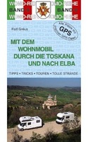 Campergids - Camperplaatsen Band 08: Mit dem Wohnmobil durch die Toskana & Elba (Toscane)  | Womo Verlag