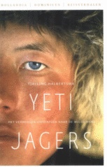 Reisroman Yeti Jagers - Het verborgen onderzoek naar de wilde mens | Tjalling Halbertsma