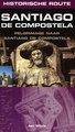 Reisgids Historische route Santiago de Compostela, een pelgrimage | Elmar