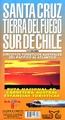Wandelkaart Santa Cruz - Tierra del Fuego - Sur de Chile (Zuid Chili - Vuurland) | Zagier Urruty trekking map
