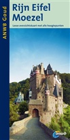 Reisgids ANWB Gouden serie Rijn Eifel Moezel - Duitsland | ANWB Media