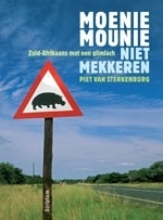 Taalgids Moenie Mounie: Niet mekkeren Zuid-Afrikaans met een glimlach | Scriptum - van Sterkenburg