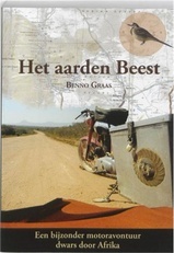 Reisverhaal Het aarden beest - een bijzonder motoravontuur dwars door Afrika | Benno Graas