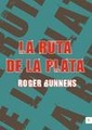 Reisverhaal La Ruta de la Plata | Roger Bunnens