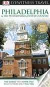 Reisgids Philadelphia and the Pennsylvania Dutch Country | Eyewitness DK