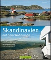 Campergids Scandinavië - Skandinavien mit dem Wohnmobil Die schönsten Ziele zwischen Nordkap und Fehmarnsund | Bruckmann