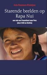 Reisverhaal Starende beelden op Rapa Nui,  een reis van Paaseiland naar Peru | Ada Rosman