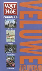 Wat & Hoe reisgids Veluwe & Veluwerand | kosmos