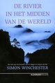 Reisverhaal De Rivier in het midden van de Wereld  Een reis naar de bronnen van de Yangzi en terug in de tijd | Simon Winchester - Eldorado