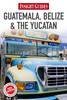 Reisgids Guatemala, Belize & the Yucatan | Insight Guide