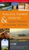 Accommodatiegids Agriturismo en kleine hotels Toscane, Umbrië & Marche -Gidsen voor bijzondere logeeradressen  | Hobb Spalder