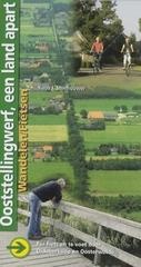 Wandelgids Ooststellingwerf, een land apart Per fiets en te voet door Oldeberkoop en Oosterwolde | Buijten en Schipperheijn
