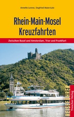 Vaargids Kreuzfahrten Rhein - Main - Mosel, cruises zwischen Basel und Amsterdam, Trier und Frankrfurt | Trescher verlag