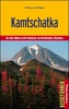 Reisgids Kamschatka  / Kamchatka entdecken - Kamtsjatka | Trescher Verlag